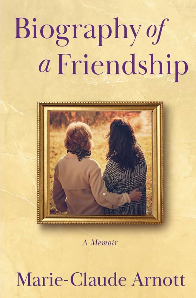 The cover of Biography of a Friendship.